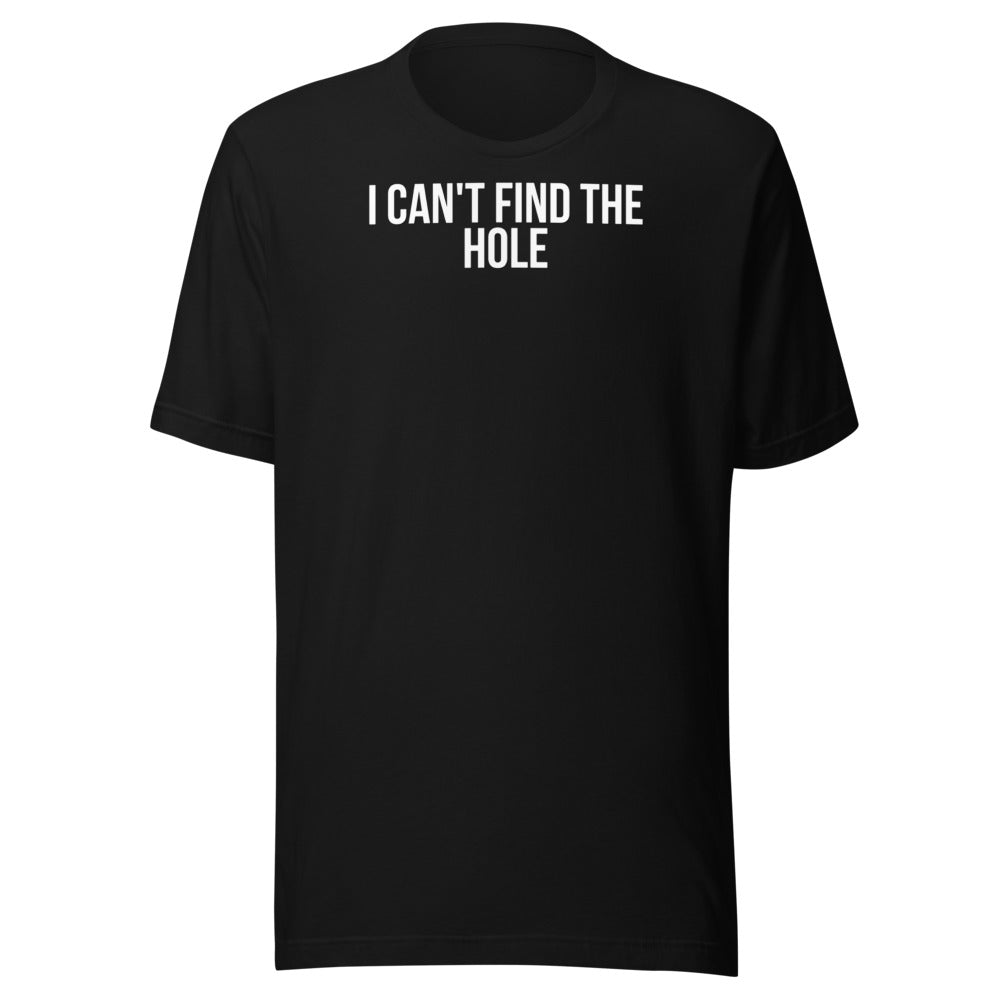 I CAN'T FIND THE HOLE – Dare Tee Club front